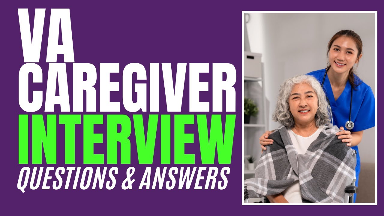 VA Caregiver Interview Questions and Answers for 2026 - YouTube