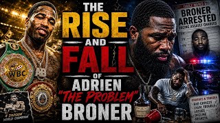 What happened to Adrien “The Problem” Broner?  Profile