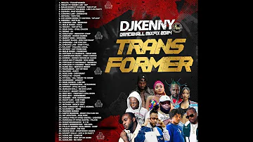 DJ KENNY TRANSFORMER DANCEHALL MIXFIX APR 2024