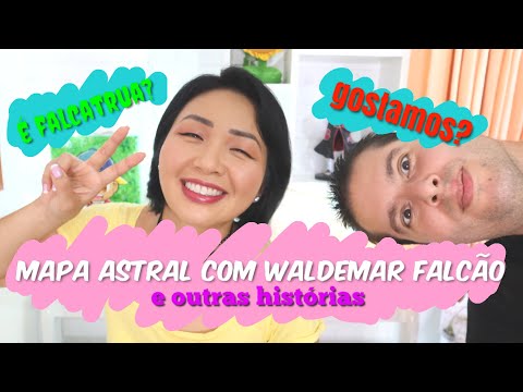 MAPA ASTRAL COM WALDEMAR FALCÃO | MINHAS OUTRAS EXPERIÊNCIAS  @NaomiYamasaki