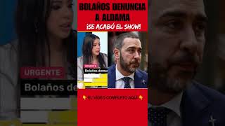 ¡BOLAÑOS LO DENUNCIA! El contraataque judicial que hunde a Aldama