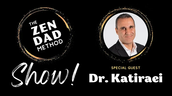 The ZEN DAD Method SHOW - Dr. Pejman Katiraei - Wholistic Kids / Wholistic Minds Interview