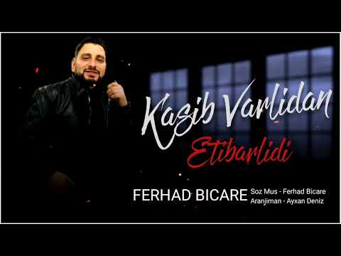 Ferhad Bicare - Kasib Varlidan Etibarlidi 2022