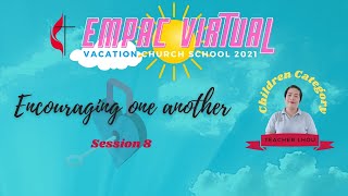 EMPAC VCS 2021 SESSION NO. 8 [CHILDREN]
