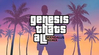 Genesis - That's All (Mandalus Remix) Resimi