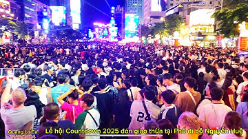 Lễ hội COUNTDOWN 2025  Tiger Remix đón giao thừa bắn pháo hoa ĐANG DIỄN RA tại Phố đi bộ Nguyễn Huệ