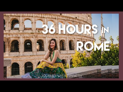36 HOURS IN ROME - เที่ยวโรมแนะนำจุดถ่ายรูป และ ร้านอาหาร แบบจัดเต็ม