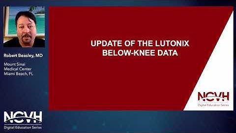 Dr. Robert Beasley, An Overview Of Lutonix Data SFA Poplitela And Infrapopliteal