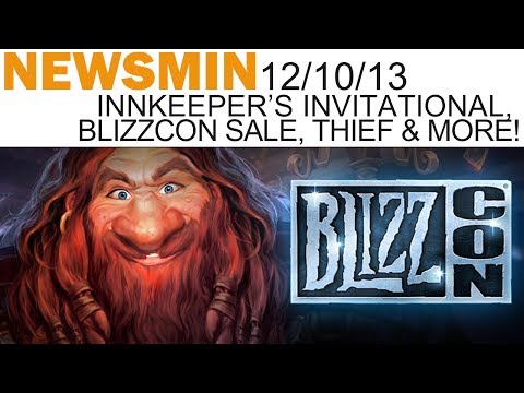 Newsmin - 12/10/13 - Hearthstone Innkeeper&rsquo;s Invitational, BlizzCon Sale, Thief, SOMA & More!