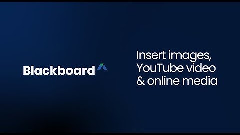 Insert images & online media - Blackboard