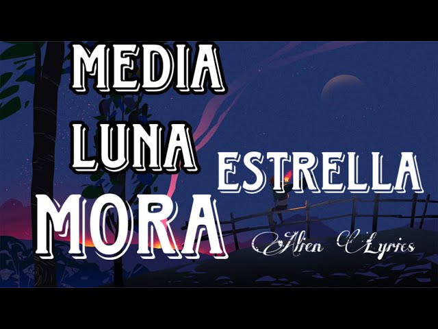 Mora - MEDIA LUNA (Letra/Lyrics)