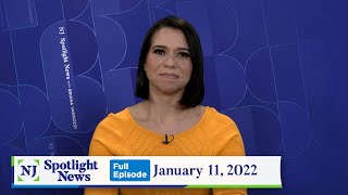 NJ Spotlight News: January 11, 2022