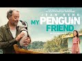 My Penguin Friend (2024) - Trailer