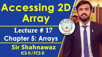 Computer II - Chapter 5 - Accessing and Filling Two Dimensional Array - Lec 17