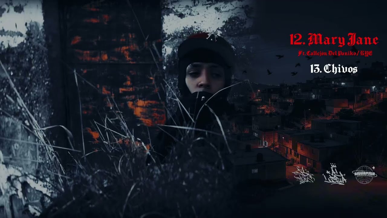 12. AL Lira - Mary Jane (Ft. Callejón Del Pániko / KAYE) #DesdeLa5TA