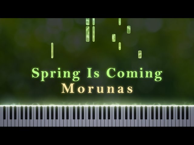 Morunas - Spring Is Coming (Piano Tutorial)