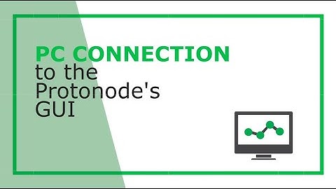 MSA FieldServer ProtoNode: PC GUI Set Up