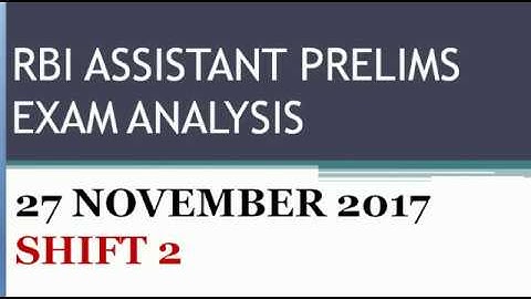 RBI ASSISTANT PRELIMS EXAM ANALYSIS 27 NOVEMBER 2017-18 SHIFT 2