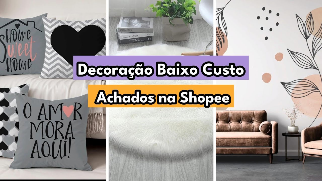 👉 Decoração barata da Shopee que muda totalmente o ambiente