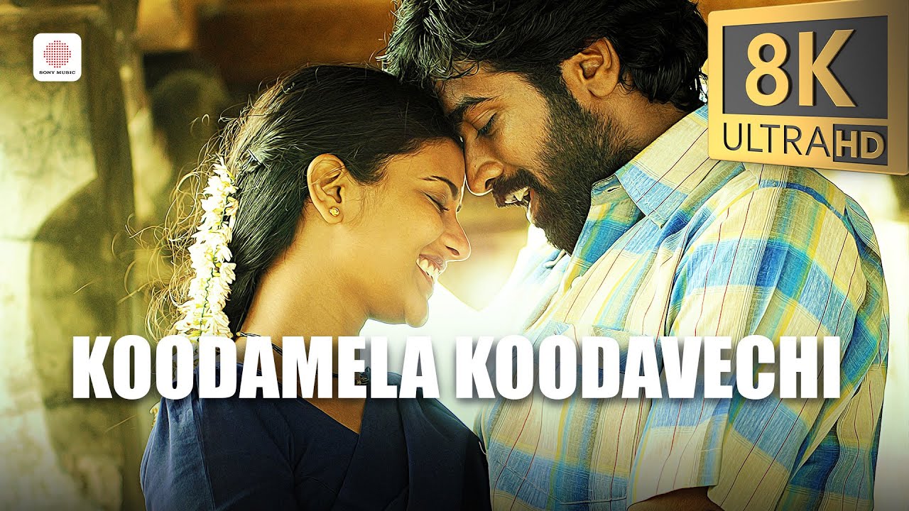Koodamela Koodavechi 8K/4K Video Song