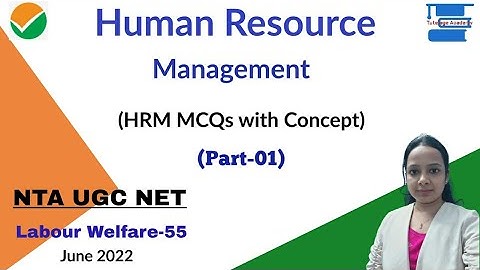 HRM Important MCQs (Part-01) for NTA UGC NET (Paper code-55) Labour Welfare & PSU HR Exams||