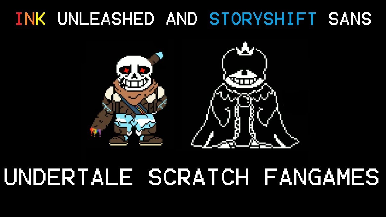 Ink unleashed and Storyshift king Sans Demo (Undertale Scratch fangames ...