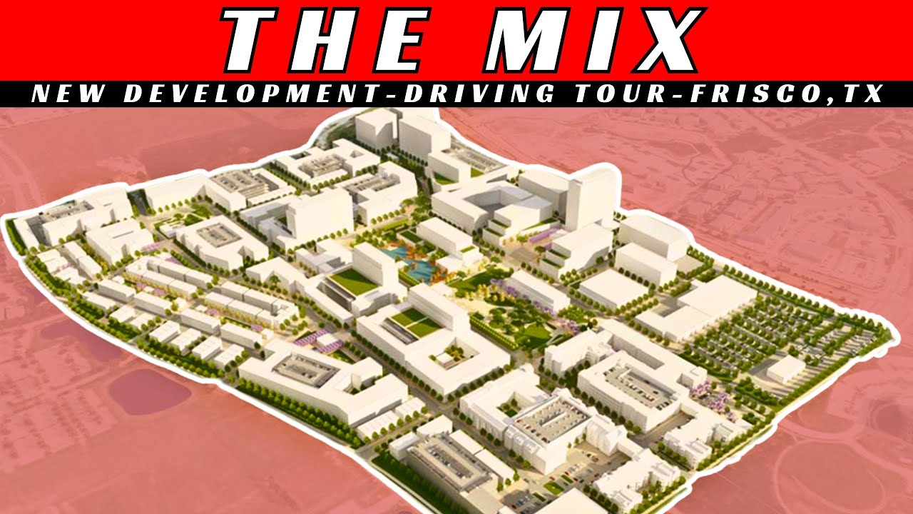 The Mix 3 Billion Dollar Development Coming to Frisco, TX YouTube
