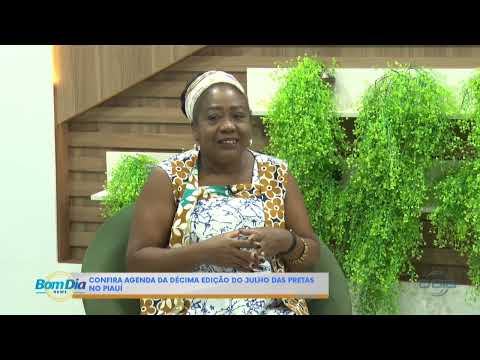 Confira agenda da Décima Edição do Julho das Pretas no Piauí 22 07 2024