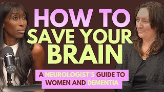 HOW TO SAVE YOUR BRAIN: A Neurologist’s Guide to Women and Dementia