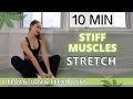 10 min stretching exercises for stiff muscles at home  relaxation  flexibility   no equipment