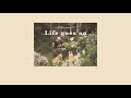 [THAISUB] Life goes on – さなり (sanari)