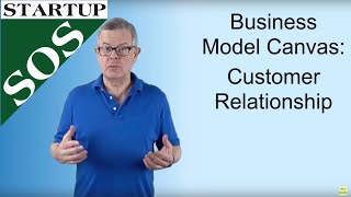 Business Model Canvas: Customer Relationship