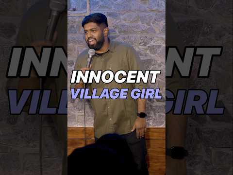 Innocent village girl traumatized me #standupcomedy #arrangemarriage #comedy #englishcomedy