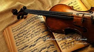 Mendelssohn - Midsummer Night's Dream