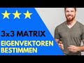 Eigenvektoren von 3x3 Matrix am schnellsten berechnen + Algebraische & Geometrische Vielfachheit