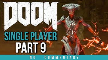 Doom Walkthrough Part 9 (no commentary) Doom 4 2016 Gameplay