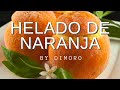 HELADO de NARANJA CASERO // Receta Fácil [DIMORO]