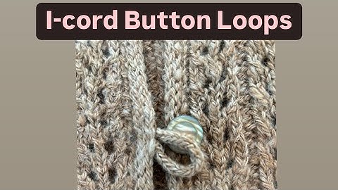 I-cord Button Loops