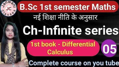 B.Sc 1st semester Maths || Ch-Infinite series || Maths by Jyoti Chaudhary ✍️✍️