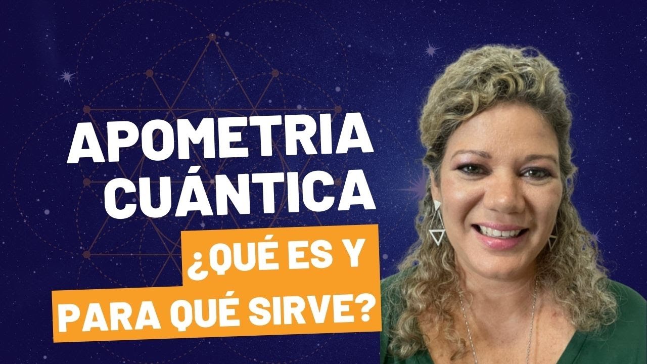 Hablemos de Apometria Cuántica ¿Qué es y ¿Para qué sirve?