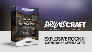 Superior Drummer 3 Preset | #DRUMSCRAFT Explosive Rock III | CORE Library Only