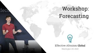 Workshop: Forecasting | Austin Chen | EAG DC 22