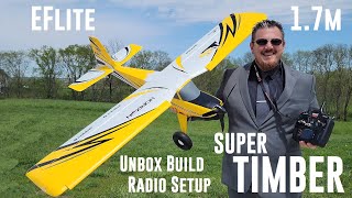 E-flite - Super Timber - 1.7m - Unbox, Build, & Radio Setup