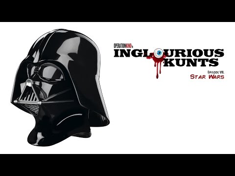 Междузвездни войни / Star Wars – Inglourious Kunts, Ep. VII