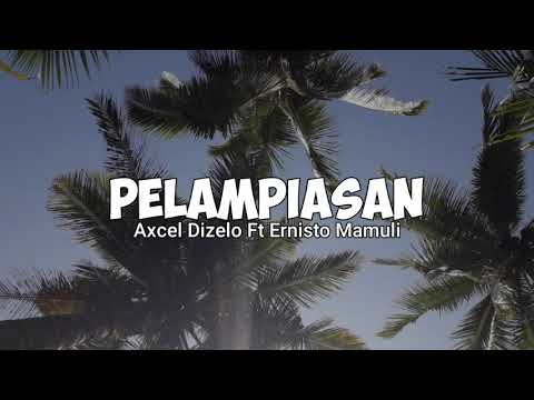 PELAMPIASAN - AXCEL DIZELO FT ERNISTO MAMULI (Remix) S3PRO