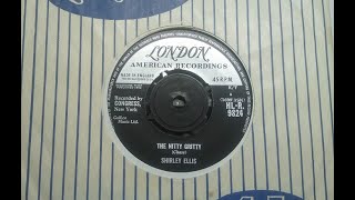 Soul R&B - SHIRLEY ELLIS - The Nitty Gritty - LONDON HLR 9824 UK 1963 Dancer The Real Elliston
