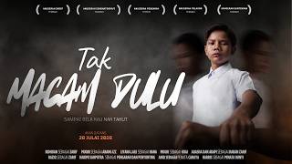 FILEM PENDEK TAK MACAM DULU | FESTIVAL LAKON DAN LAYAR SEKOLAH GENERASI MADANI PERINGKAT KEBANGSAAN
