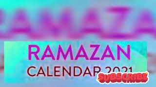 What is Ramadam Calendar 2021 (Ramadan  Calendar 2021) Sehri \& Iftar Time .💕🌃🌙 Ramadan  Calendar