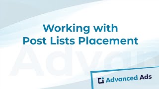 Post Lists Placement | Advanced Ads Tutorial