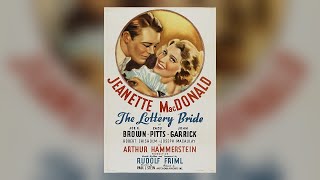 The Lottery Bride | 1930 | Musical, Romance, Melodrama